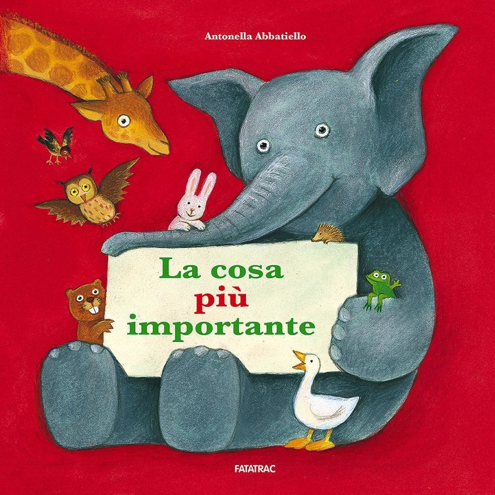 La cosa più importante – Libro per l'infanzia dai 3 anni – roberta_perosa